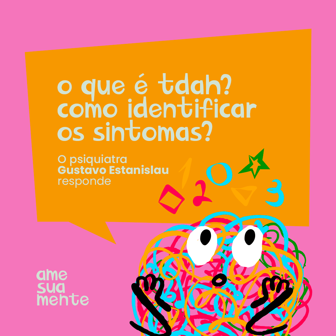 O que é TDAH? Como identificar os sintomas?