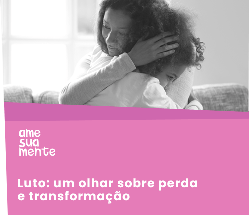 Luto e transformação